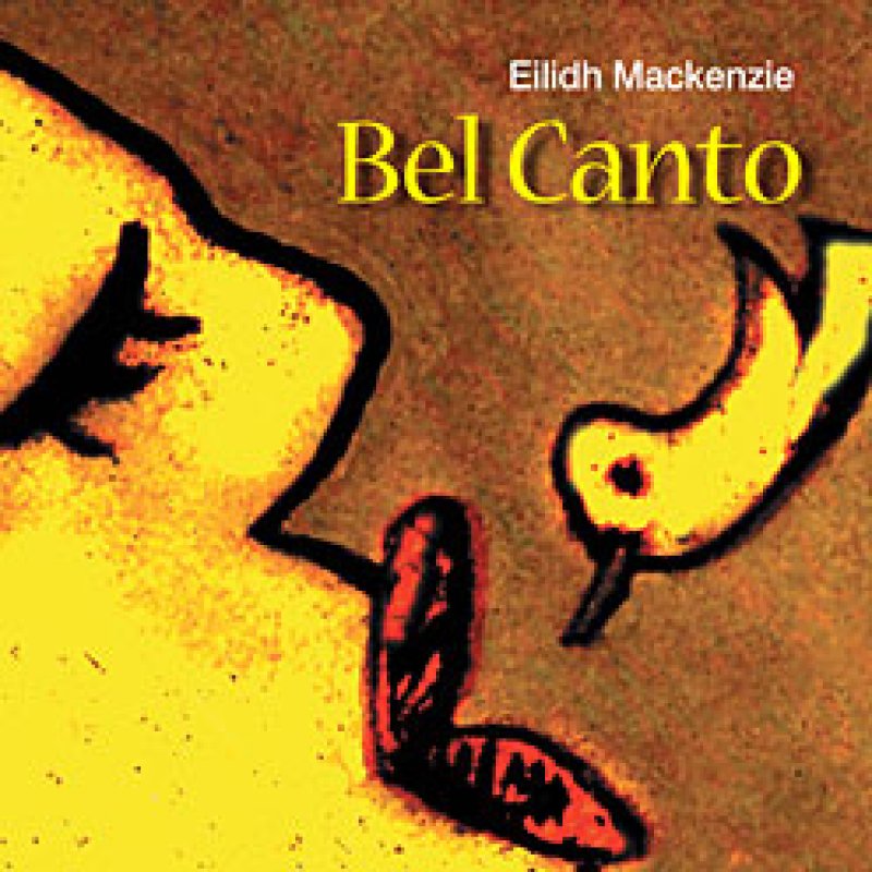 BEL CANTO - New Eilidh Mackenzie CD